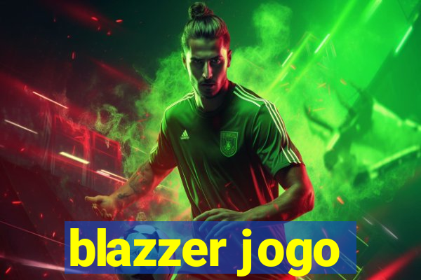 blazzer jogo